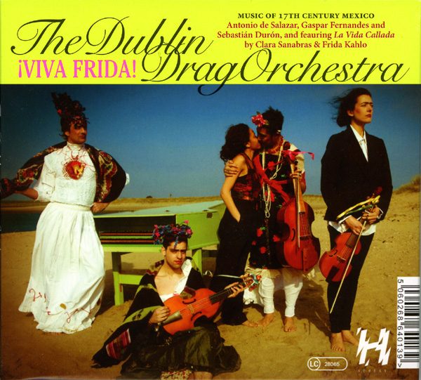 The Dublin Drag Orchestra - Motion of the Heart & ¡Viva Frida!