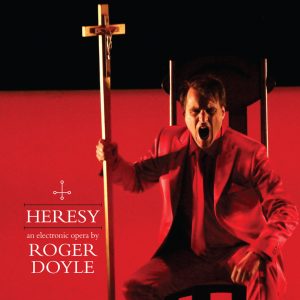 HERESY - Roger Doyle