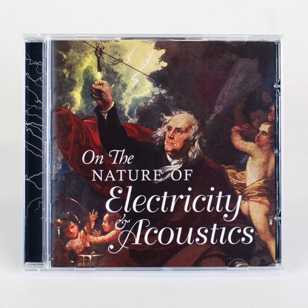 On The Nature Of Electricity & Acoustics