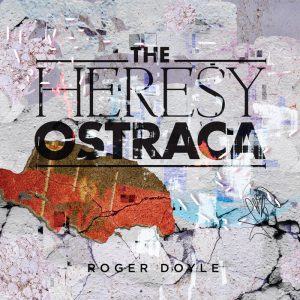 THE HERESY OSTRACA by Roger Doyle